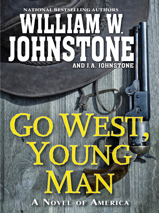 Title details for Go West, Young Man by William W. Johnstone - Available
